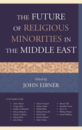 Future of Religious Minorities in the Middle East