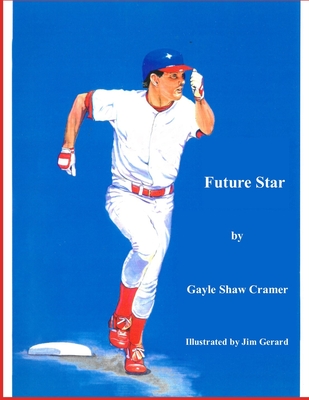Future Star - Cramer, Gayle Shaw