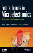 Future Trends in Microelectronics: Frontiers and Innovations