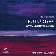 Futurism: A Very Short Introduction