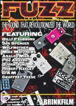 Fuzz: The Sound That Changed the World - Clif Taylor