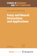 Fuzzy and Neural: Interactions and Applications