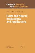 Fuzzy and Neural: Interactions and Applications