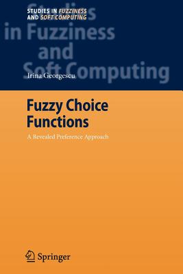 Fuzzy Choice Functions: A Revealed Preference Approach - Georgescu, Irina