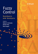 Fuzzy Control: Synthesis and Analysis