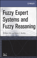 Fuzzy Expert Systems and Fuzzy Reasoning