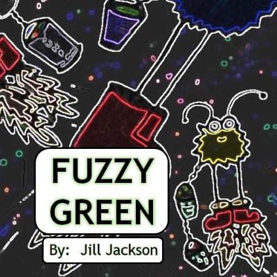 Fuzzy Green - Jackson, Jill