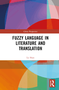 Fuzzy Language in Literature and Translation