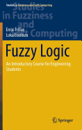 Fuzzy Logic: An Introductory Course for Engineering Students