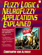 Fuzzy Logic and Neurofuzzy Applications Explained
