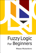 Fuzzy Logic for Beginners