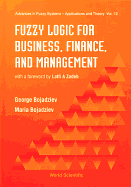 Fuzzy Logic for Business, Finance, and Management