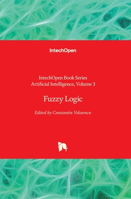 Fuzzy Logic - Volosencu, Constantin (Editor)