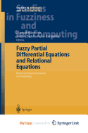 Fuzzy Partial Differential Equations and Relational Equations