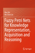 Fuzzy Petri Nets for Knowledge Representation, Acquisition and Reasoning