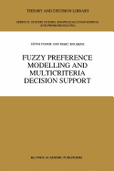 Fuzzy Preference Modelling and Multicriteria Decision Support