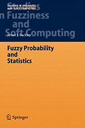 Fuzzy Probability and Statistics