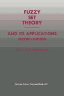 Fuzzy Set Theory - and Its Applications