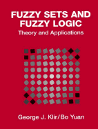 Fuzzy Sets and Fuzzy Logic: Theory and Applications