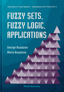Fuzzy Sets, Fuzzy Logic, Applications