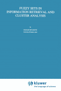 Fuzzy Sets in Information Retrieval and Cluster Analysis