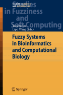 Fuzzy Systems in Bioinformatics and Computational Biology