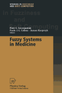 Fuzzy Systems in Medicine