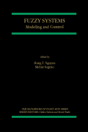 Fuzzy Systems: Modeling and Control
