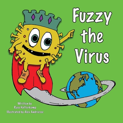 Fuzzy the Virus - Hafferkamp, Russ