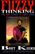 Fuzzy Thinking: The New Science of Fuzzy Logic
