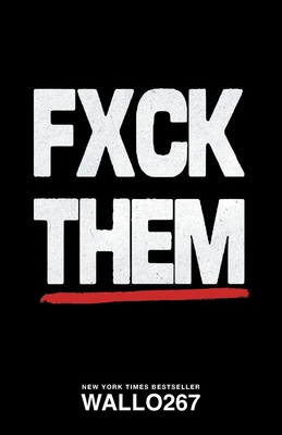 Fxck Them - Wallo267