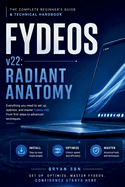 FydeOS v22 Radiant Anatomy: The Complete Beginner's Guide & Technical Handbook