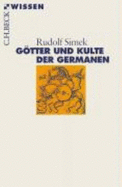G�Tter Und Kulte Der Germanen (Paperback)