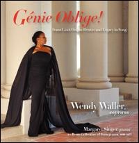 G�nie Oblige! - Margaret Singer (piano); Wendy Waller (soprano)