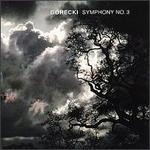 G�recki: Symphony No. 3