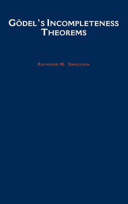 G�del's Incompleteness Theorems - Smullyan, Raymond M.