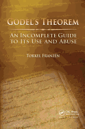 G�del's Theorem: An Incomplete Guide to Its Use and Abuse