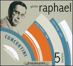 G�nter Raphael, Vol. 5: Concertini