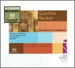 G�nther Becker: Das gesamte Orgelwerk