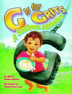 G Is for Grits: A Southern Alphabet