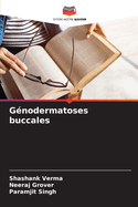 G?nodermatoses buccales