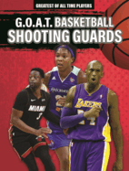 G.O.A.T. Basketball Shooting Guards