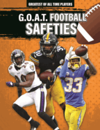 G.O.A.T. Football Safeties