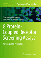 G Protein-Coupled Receptor Screening Assays: Methods and Protocols