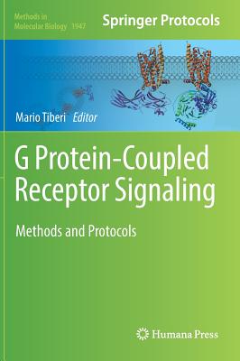 G Protein-Coupled Receptor Signaling: Methods and Protocols - Tiberi, Mario (Editor)