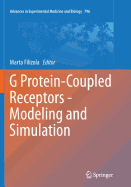 G Protein-Coupled Receptors - Modeling and Simulation