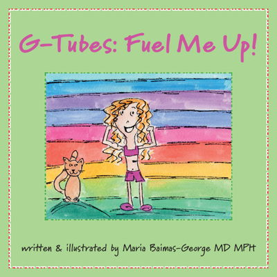 G-Tubes: Fuel Me Up - Baimas-George, Maria