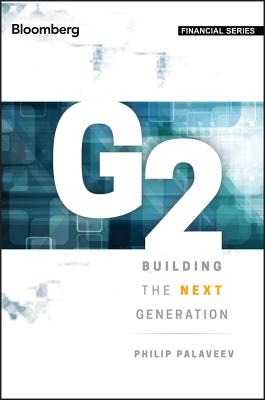 G2: Building the Next Generation - Palaveev, Philip