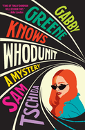 Gabby Greene Knows Whodunit