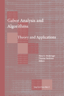 Gabor Analysis and Algorithms: Theory and Applications